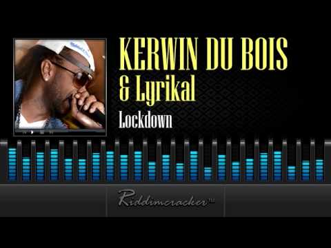 Kerwin Du Bois & Lyrikal - Lockdown [Soca 2014]