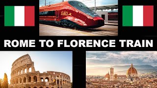 ROME TO FLORENCE BY TRAIN | TRENITALIA | WALKTHROUGH TICKETS AND INFORMATION
