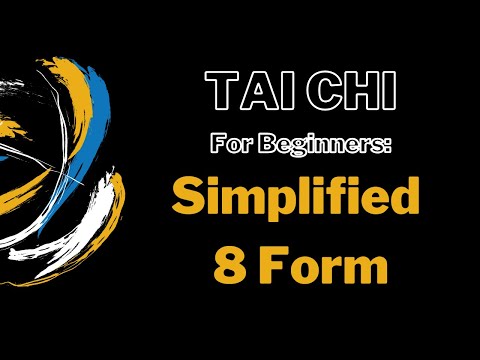 Beginner Tai Chi: The Simplified 8 Form