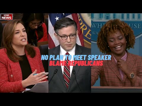 KJP Biden no plans to meet Speaker Johnson despite repeated requests, blame Republicans