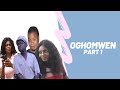 oghomwen part1 latest bini movie