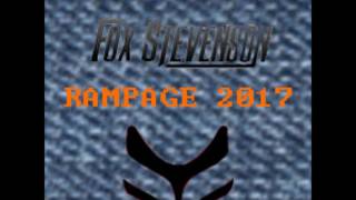 Fox Stevenson - Rocket VIP (Rampage 2017)