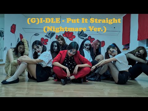 (여자)아이들 (G)I-DLE - 싫다고 말해 Put It Straight (Nightmare ver.)
