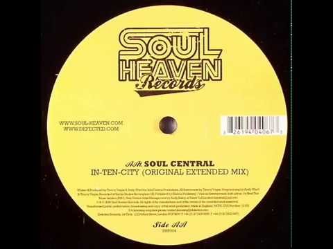 Soul Central  -  In-Ten-City (Original Extended Mix)