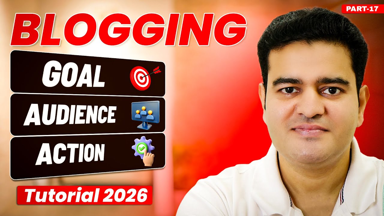 How Set Goal, Audience and Action in Blogging | #aiblogging #bloggingcourse