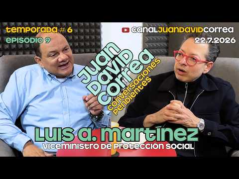 Conversaciones Pendientes - Juan David Correa. Con Luis A. Martínez.