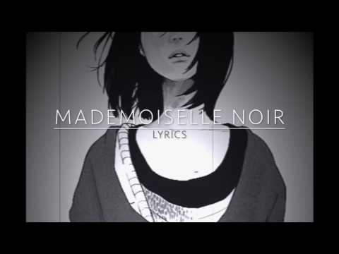 Mademoiselle Noir (Lyrics)