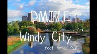 DMIZE - Windy City (feat. Armen Paul)