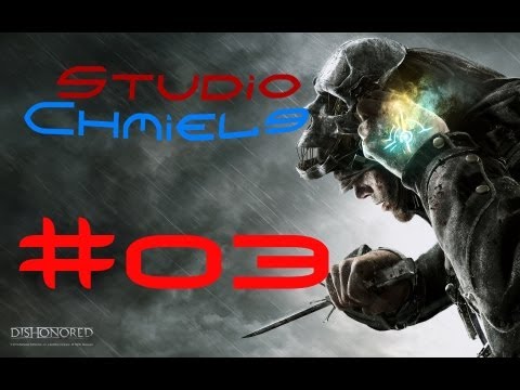 Zagrajmy w Dishonored PL (Walkthrough) #03