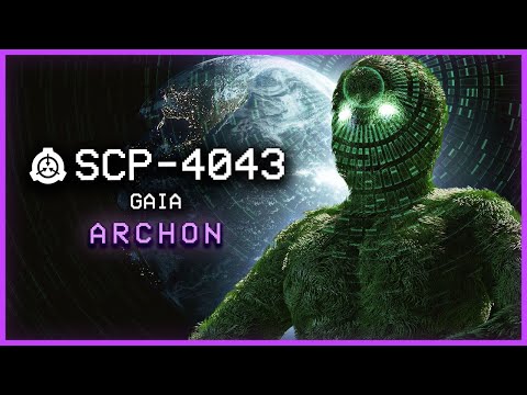 SCP-4043 │ Gaia │ Archon │ XK-class Scenario (Ft. Lumi)
