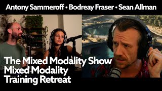 Mixed Modality Show HQ March 2, 2025 - Mixed Modality Training and Retreat