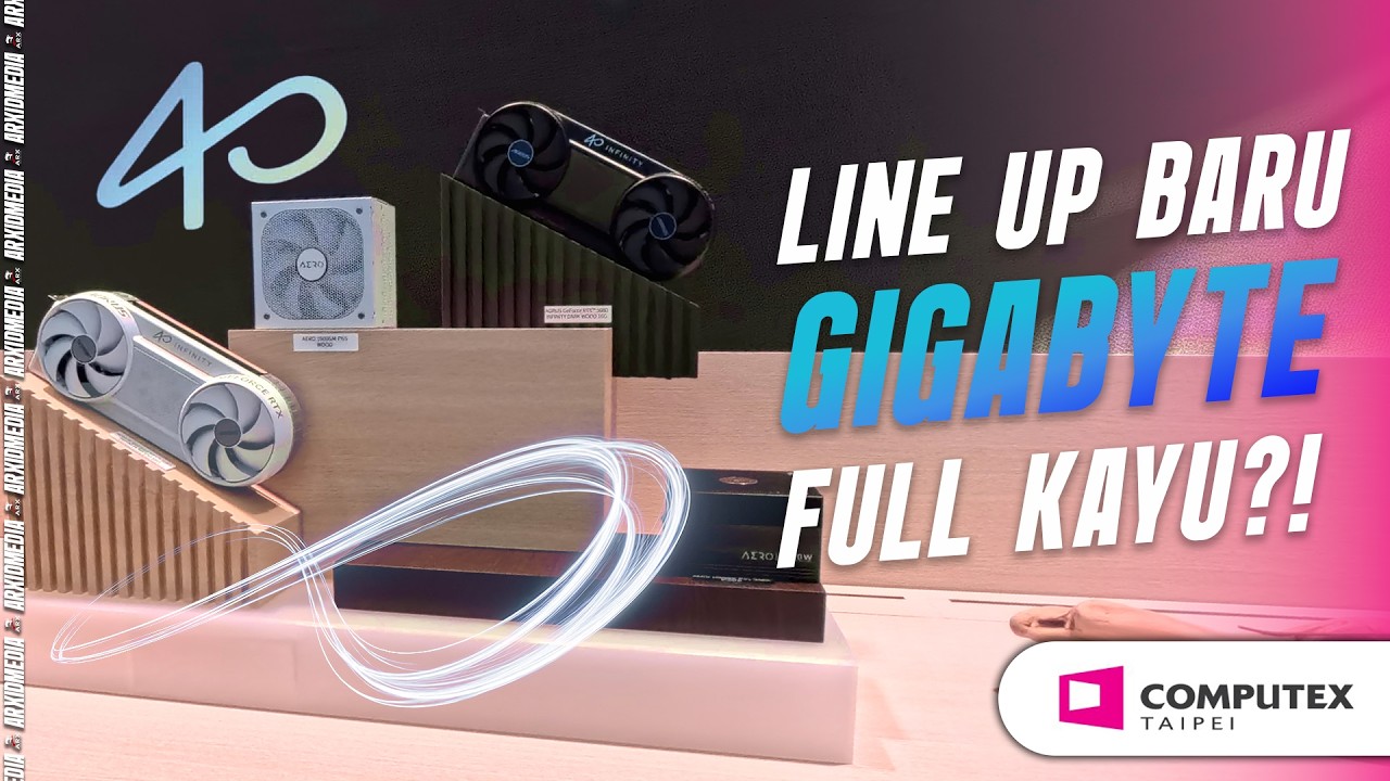 Rayakan Anniversary Ke 40th, Gigabyte Tampil Dengan Lineup Full Kayu! Computex 2026