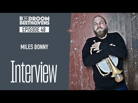 Miles Bonny | Bedroom Beethovens [ep 48]