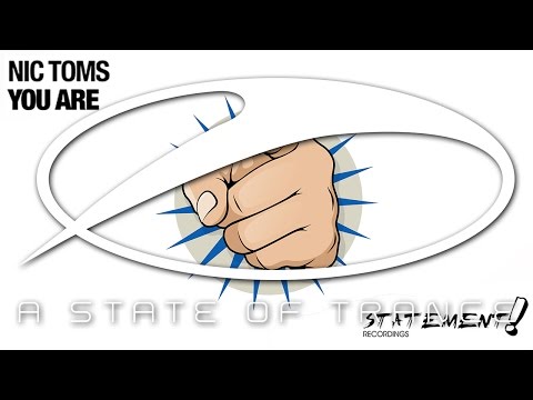 Nic Toms - You Are [A State Of Trance Episode 684]