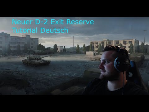 Escape from Tarkov / Neuer RESERVE Exit D-2 / TUTORIAL DEUTSCH