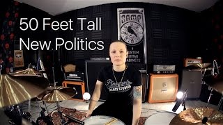 New Politics - 50 Feet Tall (drum cover by Vicky Fates)