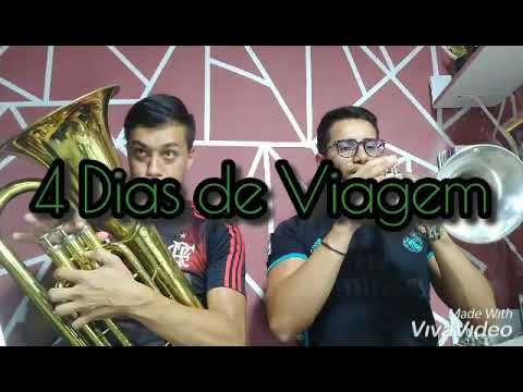 DOBRADO: 4 DIAS DE VIAGEM - Bombardino/Trompete