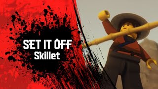 Set It Off (Skillet) - Ninjago Tribute - HD