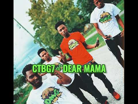 CTB G7 - Dear mama (Official audio￼) 40glockcyou diss