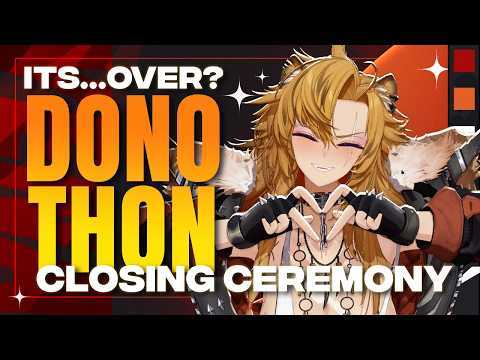 I THINK IT’S OVER…? 【DONOTHON END】!donothon !tip
