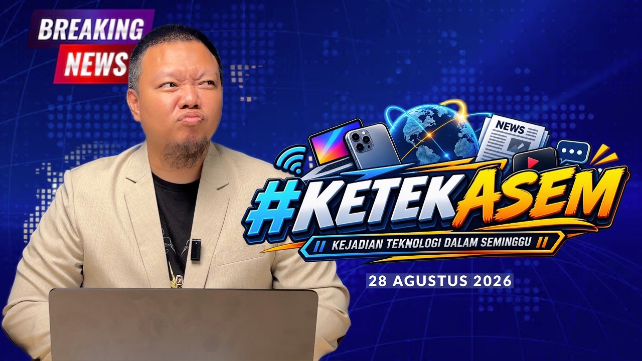 Kejadian Teknologi Dalam Seminggu - 28 Agustus 2026 #KETEKASEM