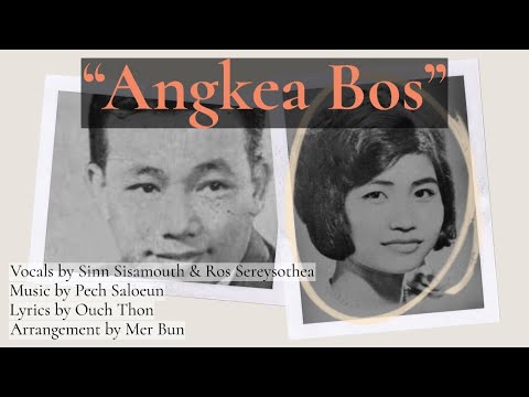 “Angkea Bos” by Sinn Sisamouth & Ros Sereysothea w/ English chanson khmère អង្គាបុស្សអើយ Khmer Song⁣