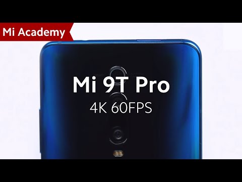 #MiAcademy | How #Mi9TPro Can Shoot 4K 60FPS Video
