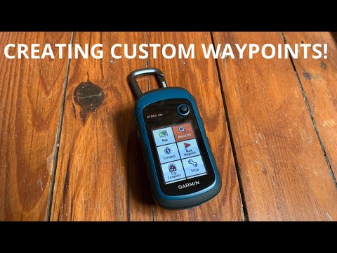 Garmin Etrex 22x getting STARTED! Creating and using WAYPOINTS for efficient navigation worldwide!