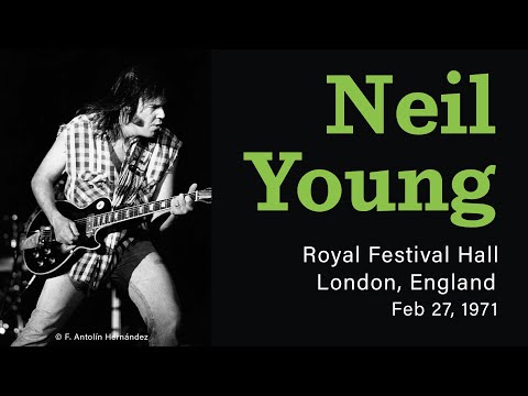 Neil Young - 1971-02-27 - Royal Festival Hall, London, England | Live Concert Audio