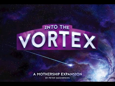 Mothership - Into the Vortex (2nd edition)