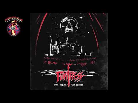 Fortress - Don't Spare The Wicked (2021)