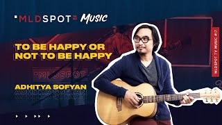 Download lagu ADHITIA SOFYAN - Sesuatu di Jogja & Let's All Pretend to Be Happy | MLDSPOT TV MUSIC #17 mp3