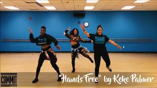 Keke Palmer - "Hands Free" - COMMIT Dance Fitness Choreo