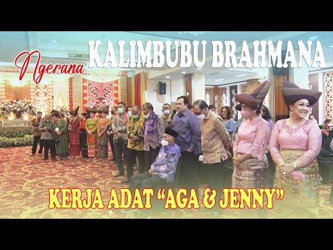 NGERANA KALIMBUBU BRAHMANA - KERJA ADAT "AGA & JENNY" - WEDDING KARO 2022