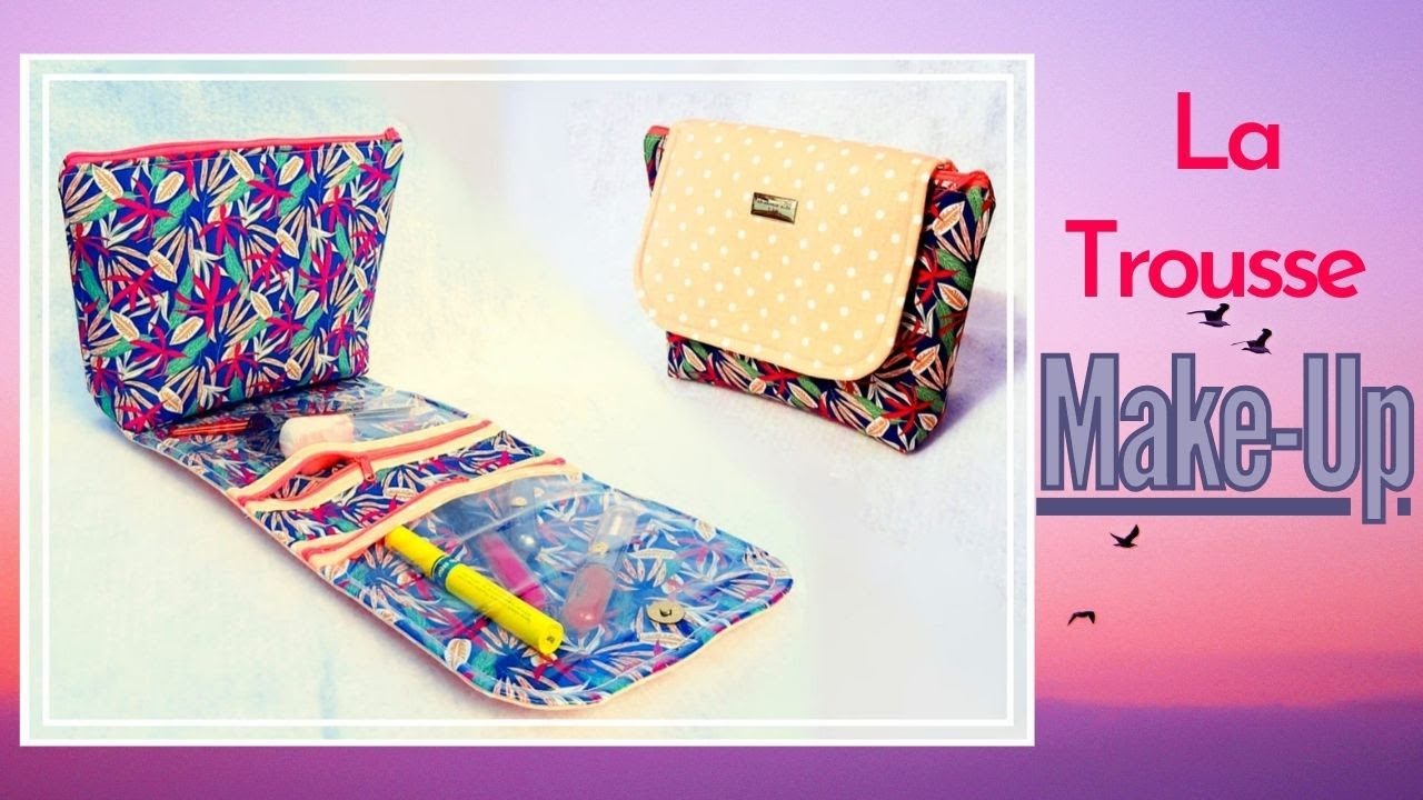 Tuto #diy simple pour coudre la trousse de toilette Make-Up 😍