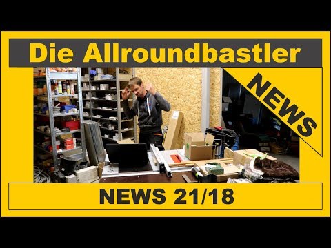 Die Allroundbastler - News 21/18