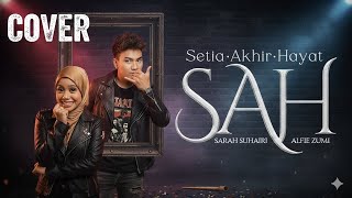 Download lagu Sarah Suhairi & Alfie Zumi – SAH | Cover Versi Rock Modern (LIRIK) mp3