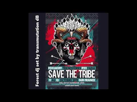 forest dj set Save the Tribe by transmutation dB