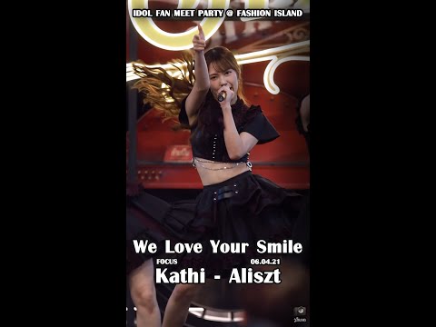 ✨ We Love Your Smile - Aliszt [Kathi Fancam] ✨