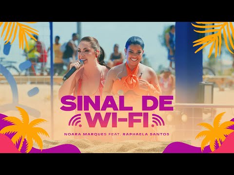 Noara Marques - Sinal De Wi-Fi Ft. @RaphaelaSantosAFavorita  DVD Pé Na Areia Ao Vivo )