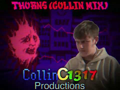 Thorns (Collin Mix)