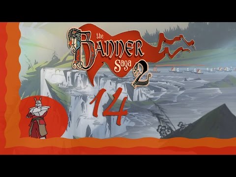 The Banner Saga 2 Playthrough Part 14