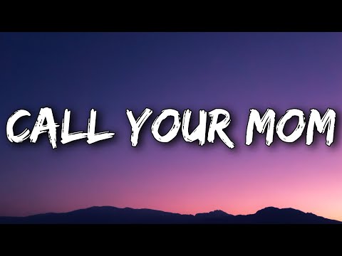 Noah Kahan, Lizzy McAlpine - Call Your Mom (Lyrics)