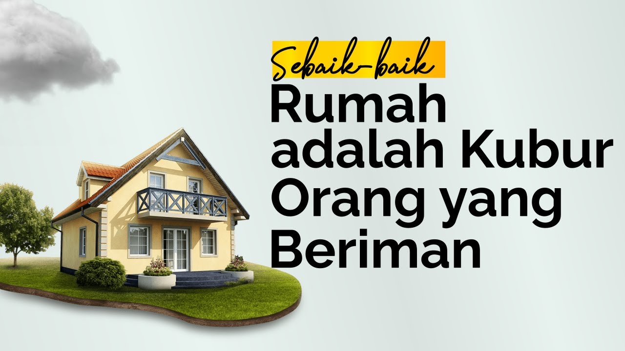 SEBAIK-BAIK RUMAH ADALAH KUBUR ORANG YANG BERIMANhttps://youtu.be/pAHFkyHoudUYuk…
