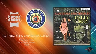 Celia Cruz &amp; Sonora Matancera - La Negrita Sandunguera (©1958)