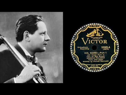 Kol Nidrei  (1926)  Arnold Földesy    { 78rpm record }