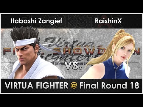 Itabashi Zangief vs. RaishinX - Virtua Fighter @ Final Round 18