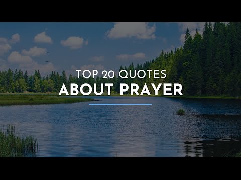 Top 20 Quotes about Prayer / Famous Quotes / Short Quotes / Fame Quotes