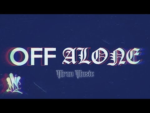 Off Alone (Official Audio) | Mrno Music