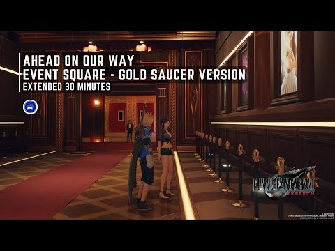 Ahead On Our Way (Event Square Gold Saucer Version) - FF7 Rebirth OST Extended 30 Minutes [4K HQ]